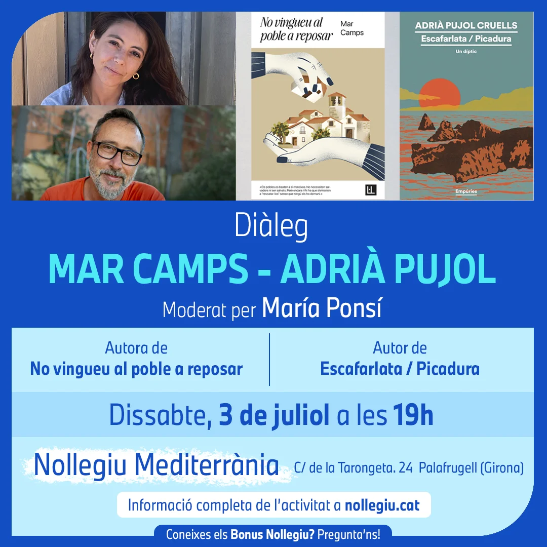 Diàleg entre Mar Camps, autora de "No vingueu al poble a reposar" i Adrià Pujol, autor de "Escafarlata/Picadura"